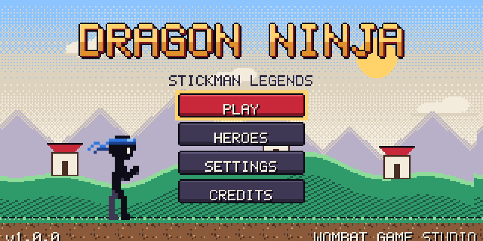 Title screen: Dragon Ninja, Stickman Legends, with Play, Heroes, Settings and Credits